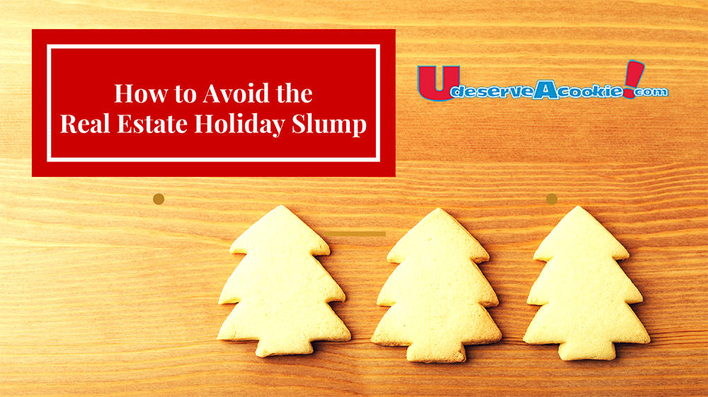 How to Avoid the Real Estate Holiday Slump